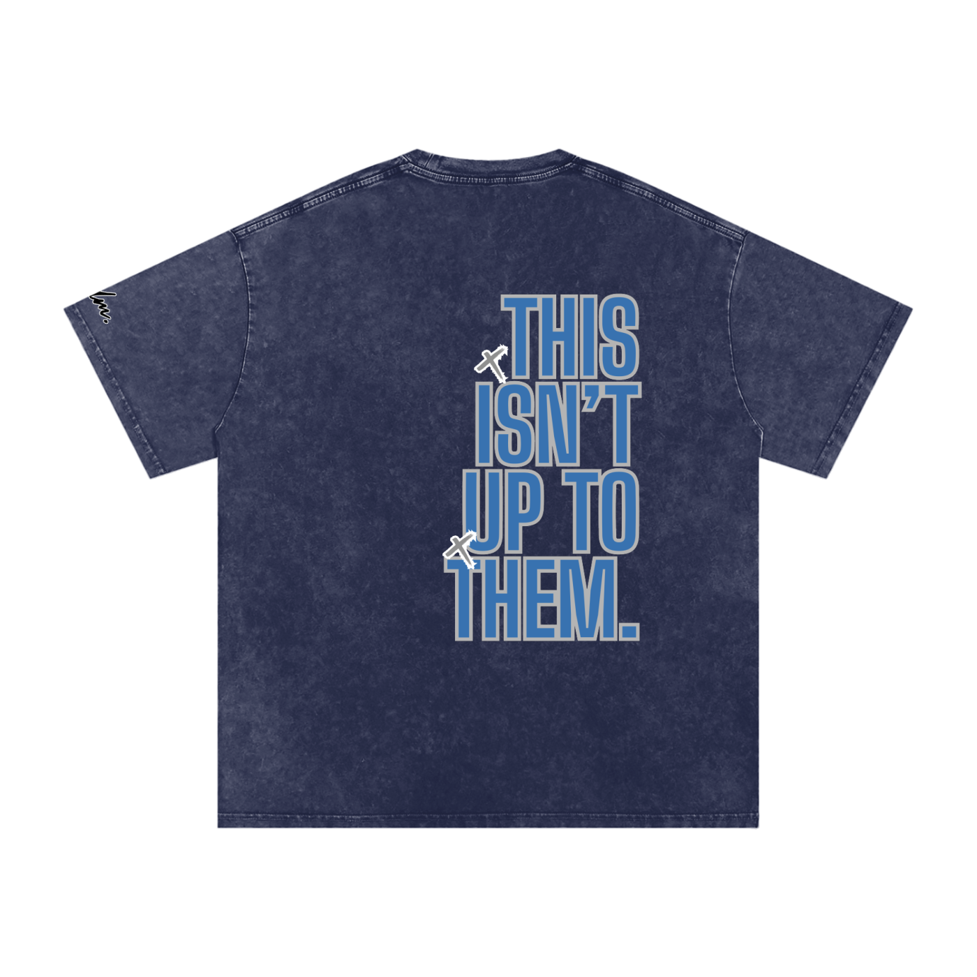 Ain't Up 2 Them T-Shirt